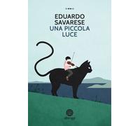 Libri Eduardo Savarese - Una Piccola Luce