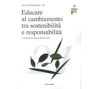 Libri Educare Al Cambiamento Tra Sostenibilita E Responsabilita