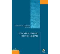 Libri Educare Il Pensiero Nell'era Digitale