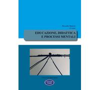 Libri Educazione, Didattica E Processi Mentali