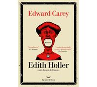 Libri Edward Carey - Edith Holler