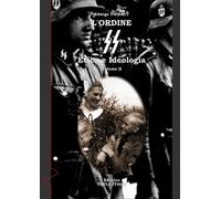 Libri Edwige Thibaut - L' Ordine SS. Etica E Ideologia