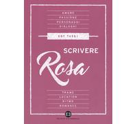 Libri Edy Tassi - Scrivere Rosa