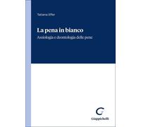 Libri Effer Tatiana - La Pena In Bianco