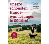 Libri Egger Manuela - Unsere Schonsten Hundewanderungen In Sudtirol. Bergseen. A