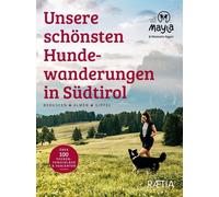 Unsere Schonsten Hunde-Wanderungen in Sudtirol - [Raetia]