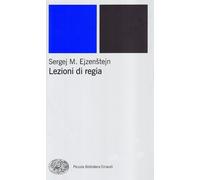 Libri Ejzenstejn Sergej M. - Lezioni Di Regia