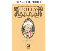 Pollyanna. Ediz. integrale