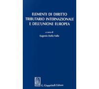 Libri Elementi Di Diritto Tributario Internazionale E Dell'unione Europea