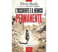 Libri Elena Basile - L' Occidente E Il Nemico Permanente