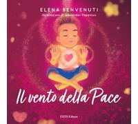 Libri Elena Benvenuti - Il vento della pace - 2020