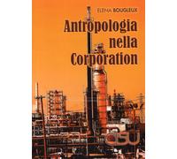 Libri Elena Bougleux - Antropologia nella corporation - 2017