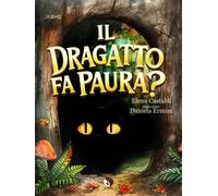 Libri Elena Castaldi - Il Dragatto Fa Paura?