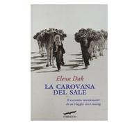 Libri Elena Dak - La Carovana Del Sale