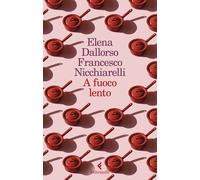 Libri Elena Dallorso - A fuoco lento - 2021 (I narratori)