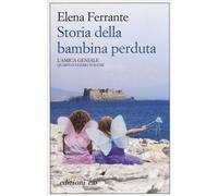 Storia della bambina perduta. L'amica geniale. Vol. 4
