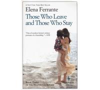 Libri Elena Ferrante - Those Who Leave And Those Who Stay