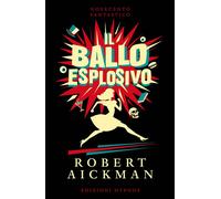 Libri Elena Furlan - Il ballo esplosivo - 2025