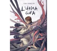 Libri Elena Mandolini - L' Ultima Cura. Nuova Ediz.