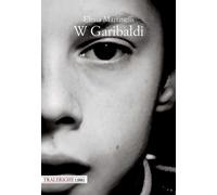 Libri Elena Martinelli - W Garibaldi