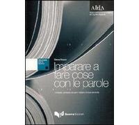 Libri Elena Nuzzo - Imparare A Fare Cose Con Le Parole. Richieste, Proposte, Scu