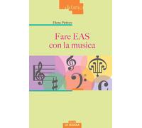 Libri Elena Piritore - Fare EAS Con La Musica