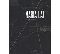 Maria Lai. Art and connection. Ediz. a colori [Lingua inglese]