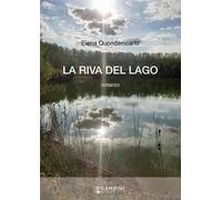 Libri Elena Quondamcarlo - La Riva Del Lago