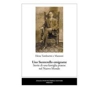 Libri Elena Tamburini / Elena Mazzoni - Uno Stenterello Emigrante. Storie Di Una
