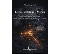 Libri Elena Tempestini - Le Isole Decidono Il Mondo. Geopolitica Di Isole, Arcip
