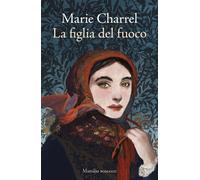 Libri Elena Vozzi - La figlia del fuoco - 2026