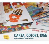Libri Eleonora Cumer - Carta, Colori, Idee. Sperimentare Divertendosi