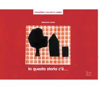 Libri Eleonora Cumer - In Questa Storia C'e... Kamishibai. Ediz. Illustrata