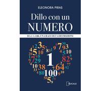 Dillo con un numero. Da 1 a 100, una raccolta di emozioni
