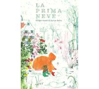 Libri Elham Asadi - La prima neve - 2021 (Fiabe quasi classiche)