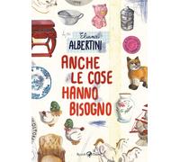 Anche le cose hanno bisogno