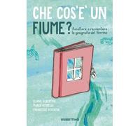 Libri Eliana Albertini / Marco Petrella / Francesco Visentin - Che Cos'e Un Fium
