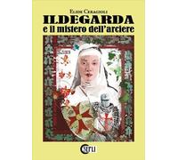 Ildegarda e il mistero dell'arciere - 2025 - SEPLI