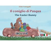 Libri Elide Fumagalli - Il Coniglio Di Pasqua. Kamishibai. Ediz. Italiana E Ingl