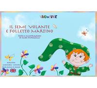 Il seme volante e folletto Martino. Schede per kamishibai. Ediz. bilingue. Con audiolibro
