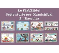 Libri Elide Fumagalli - Le Fiabelide. Sette Storie Per Kamishibai. Con Audiolibr