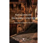 Libri Elio Camilleri - Siciliani Contro
