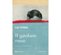 Libri Elio Vittorini - Il garofano rosso - 2026 (Pantheon)