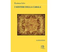 Libri Lévi Éliphas - I Misteri Della Cabala