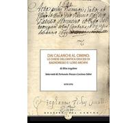 Libri Elisa Angelone - Dai Calanchi Al Cimino: Le Chiese Dell'antica Diocesi Di