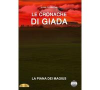 Elisa Cavezzan – La piana dei Magius. Le cronache di Giada