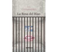 Libri Elisa Cugliandro - La resa del riso - 2022 (Interline@)