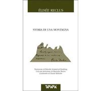 Libri ElisÃ©e Reclus - Storia Di Una Montagna