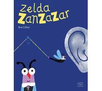 Libri Elisa Frilli - Zelda Zanzazar - 2025 (Carrousel)