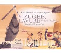 Libri Elisa Mazzoli / Roberto Papetti - Zughe, Lavure. Con DVD